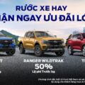 RƯỚC XE NGAY – NHẬN NGAY ƯU ĐÃI – Trong tháng 8