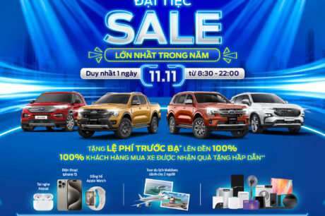 Chương trình Đại tiệc Sale của Ford Việt Nam ngày 11.11