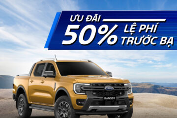 ƯU ĐÃI THÁNG 4 – GIẢM 50% LỆ PHÍ TRƯỚC BẠ CHO FORD RANGER TẠI DAKLAK FORD