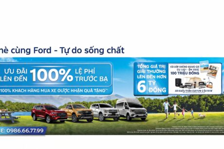 PHIÊU HÈ CÙNG FORD – TỰ DO SỐNG CHẤT
