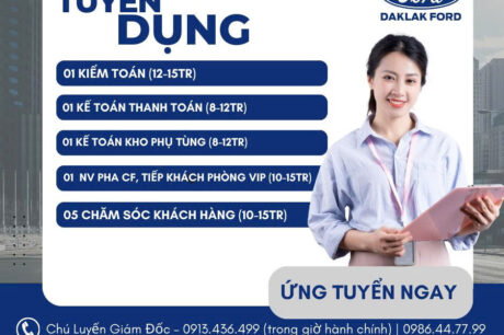 CÔNG TY Ô TÔ DAKLAK FORD thông báo tuyển dụng tháng 8