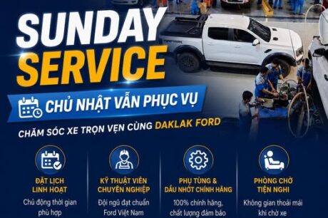 SUNDAY SERVICE – AN TÂM CHĂM XE CÙNG DAKLAK FORD