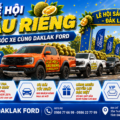 🥭 LỄ HỘI SẦU RIÊNG – CHĂM SÓC XE CÙNG DAKLAK FORD 🚗