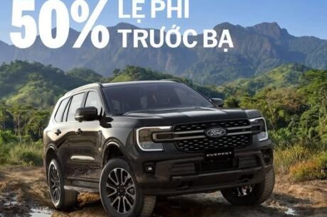 ƯU ĐÃI LÊN ĐẾN 50% LỆ PHÍ TRƯỚC BẠ – DẤN BƯỚC, DẪN ĐẦU CÙNG FORD EVEREST