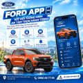 🚘 FORD APP – KẾT NỐI THÔNG MINH, AN TÂM TRỌN HÀNH TRÌNH!