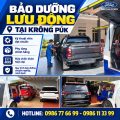 🔧 BẢO DƯỠNG LƯU ĐỘNG TẠI KRÔNG PÚK
